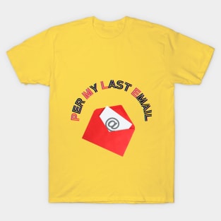 Per My Last Email T-Shirt